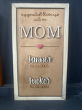 Greatest Blessings Mom Sign (Unfinished)