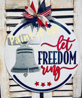 Let Freedom Ring Wooden Door Hanger